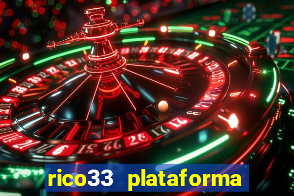 rico33 plataforma de jogos