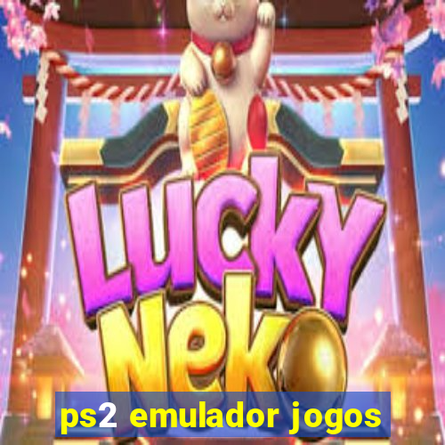 ps2 emulador jogos