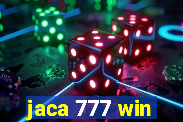 jaca 777 win