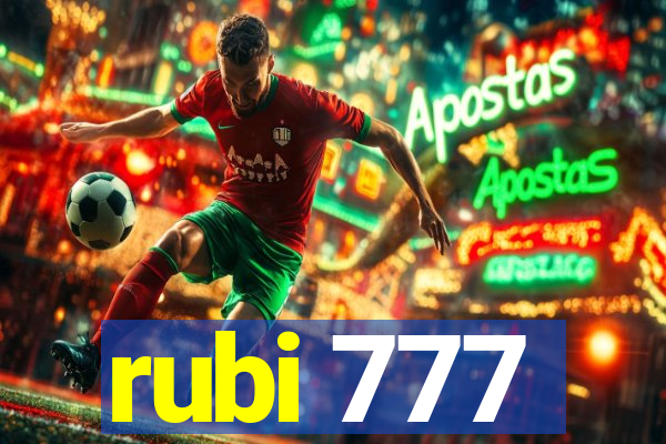 rubi 777