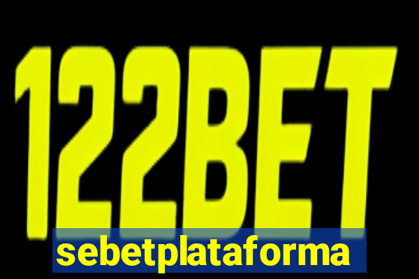 sebetplataforma