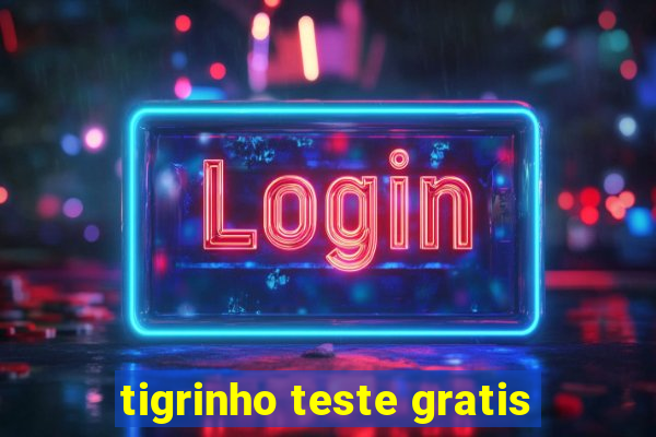 tigrinho teste gratis