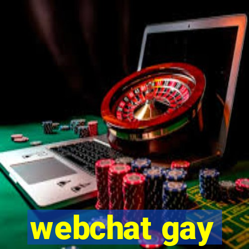 webchat gay