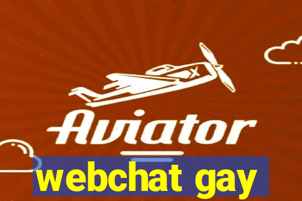 webchat gay