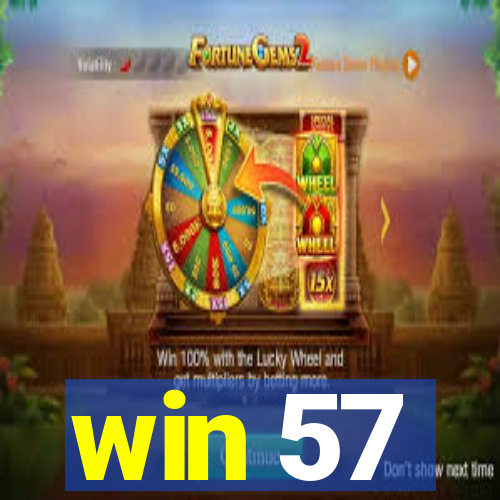 win 57