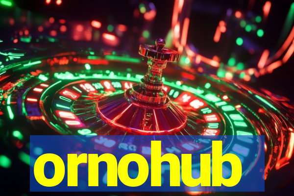 ornohub