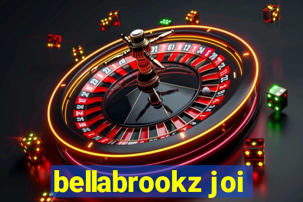 bellabrookz joi