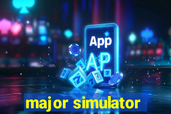 major simulator