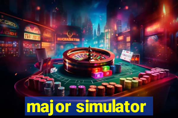 major simulator