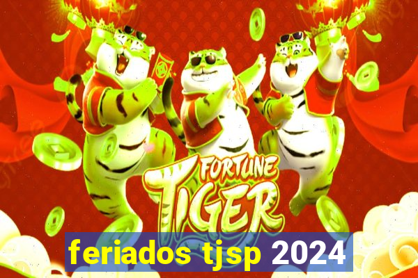 feriados tjsp 2024