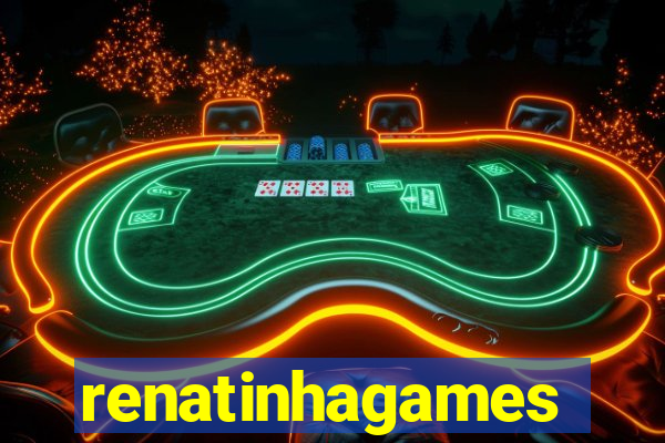 renatinhagames