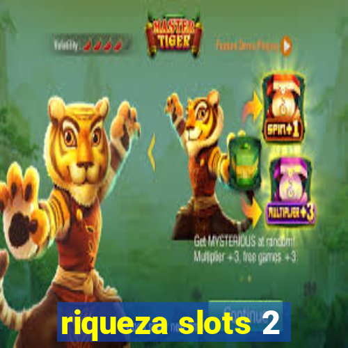 riqueza slots 2