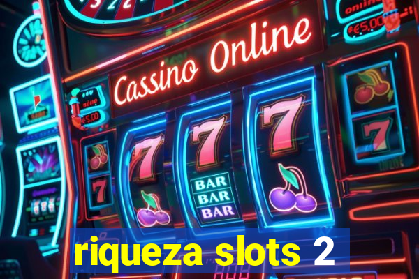 riqueza slots 2