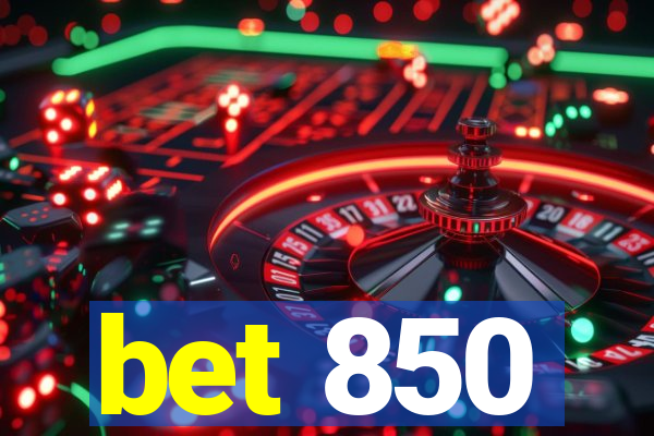 bet 850