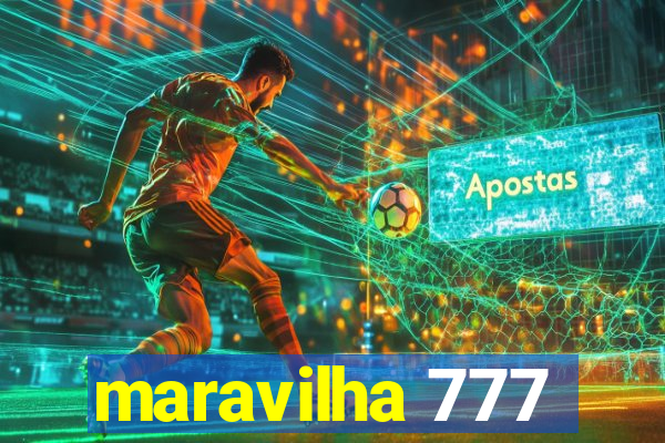 maravilha 777