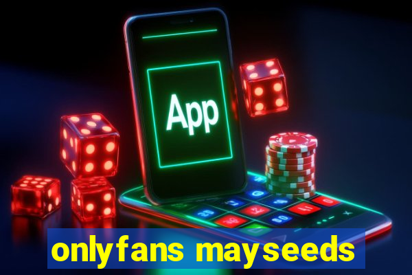 onlyfans mayseeds