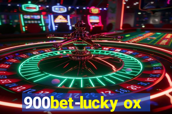 900bet-lucky ox