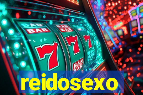 reidosexo