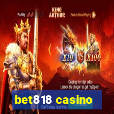 bet818 casino