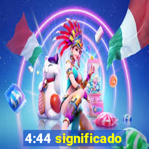 4:44 significado