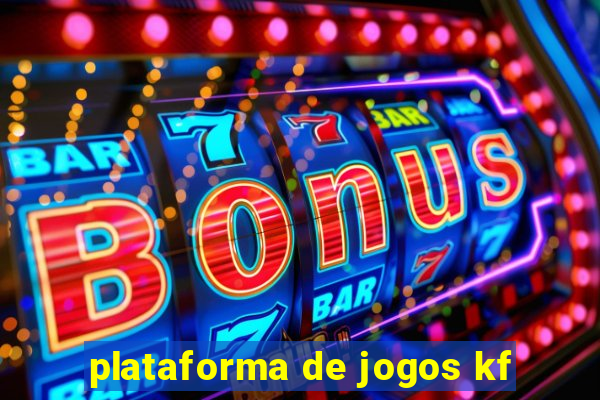 plataforma de jogos kf