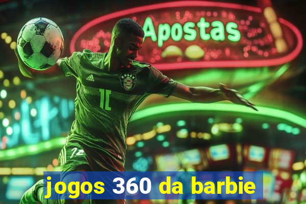 jogos 360 da barbie