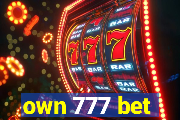 own 777 bet