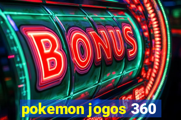 pokemon jogos 360