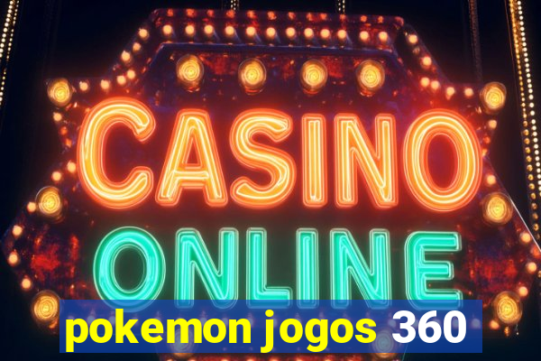 pokemon jogos 360