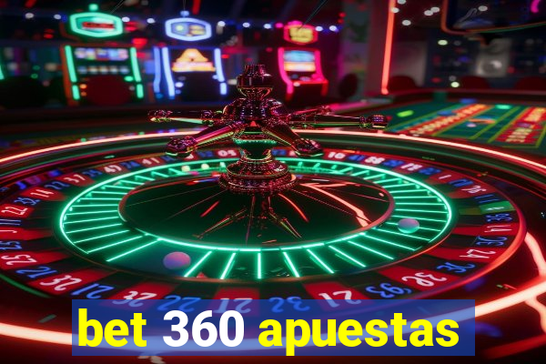 bet 360 apuestas