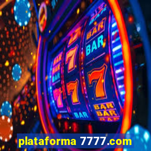 plataforma 7777.com