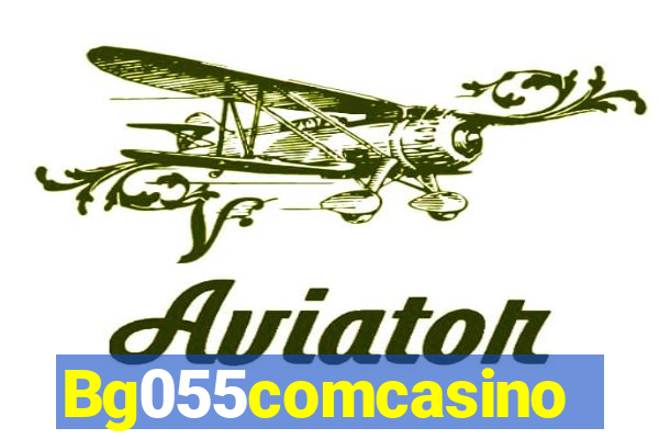 Bg055comcasino