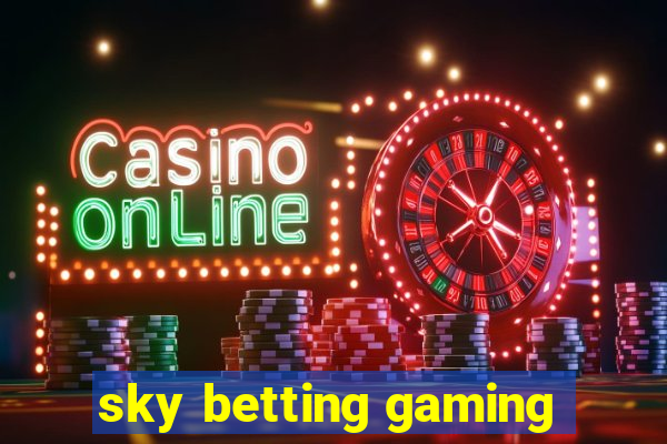 sky betting gaming