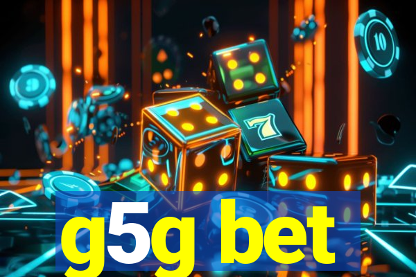 g5g bet