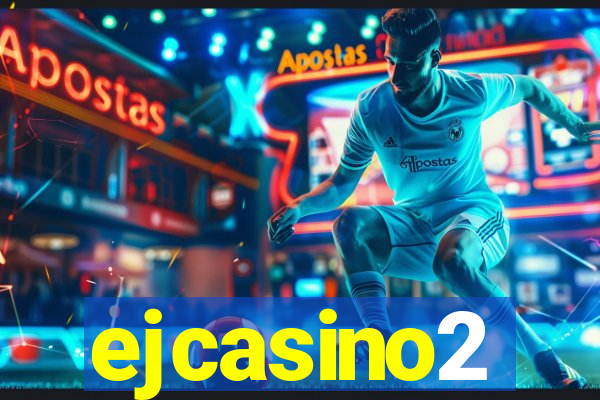 ejcasino2