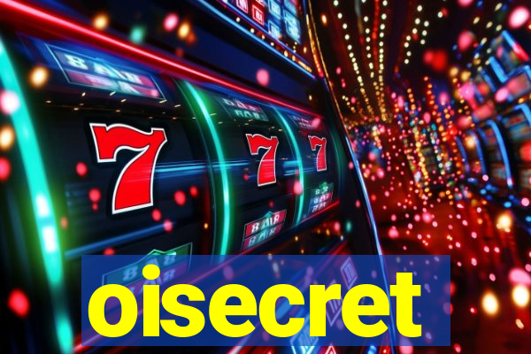 oisecret