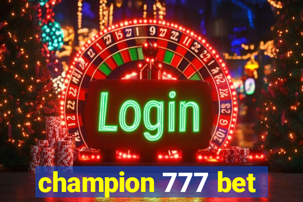 champion 777 bet