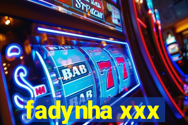 fadynha xxx