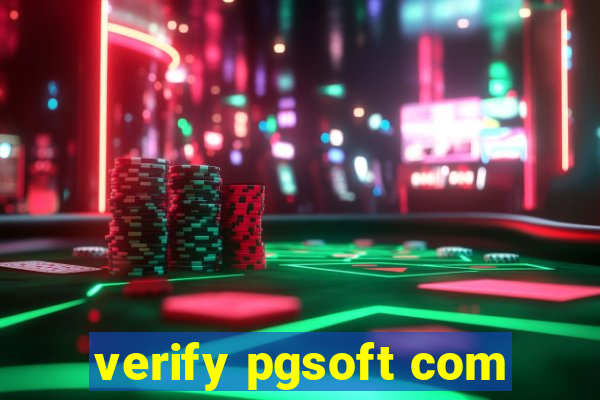 verify pgsoft com