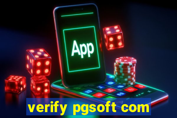 verify pgsoft com