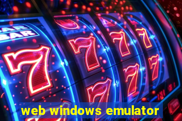 web windows emulator