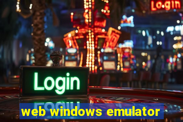 web windows emulator