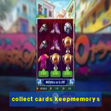 collect cards keepmemorys