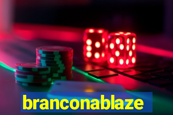 branconablaze