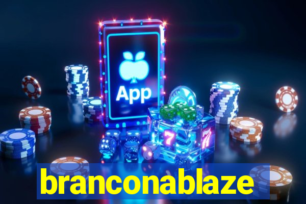 branconablaze