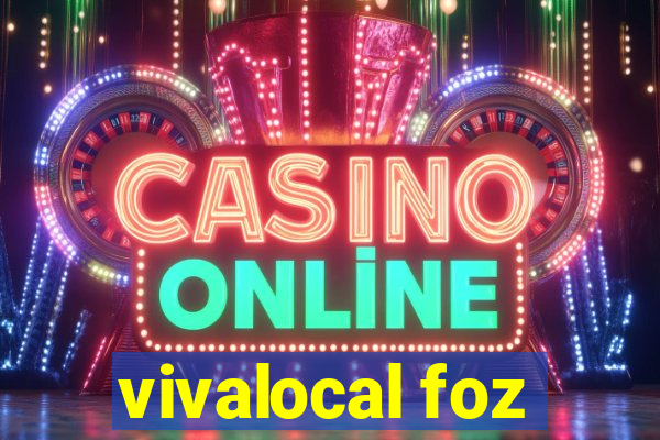 vivalocal foz