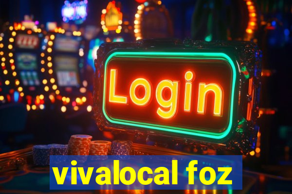 vivalocal foz