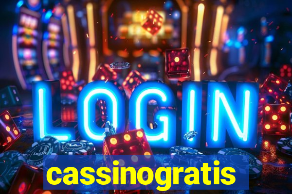 cassinogratis