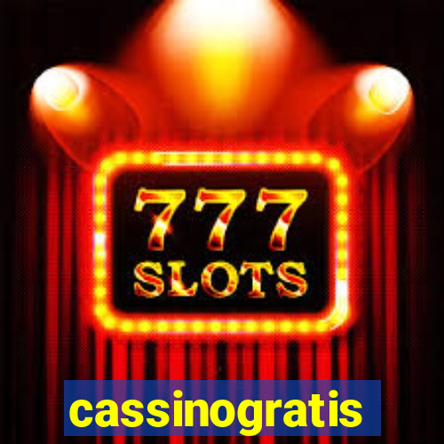 cassinogratis