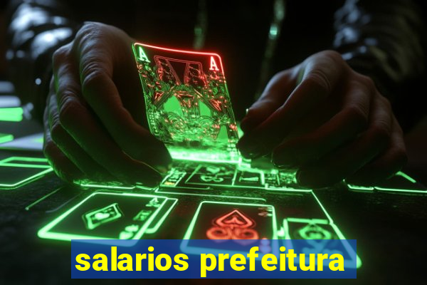 salarios prefeitura